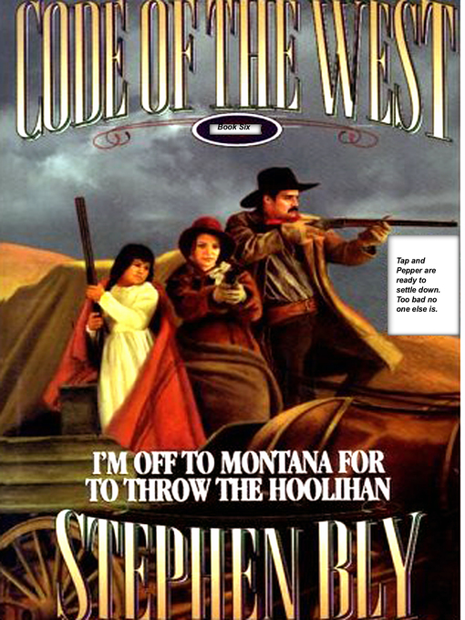 Title details for I'm Off to Montana for to Throw the Hoolihan by Stephen Bly - Available